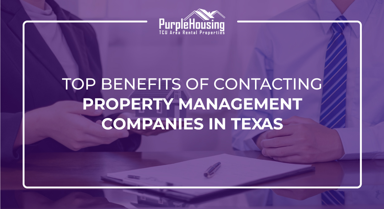 Benefits Of Contacting Property Management Companies In Texas