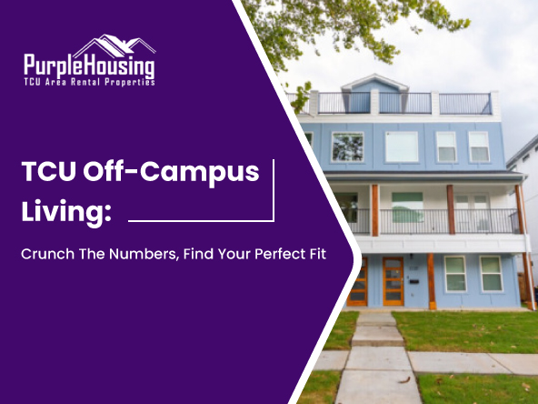 TCU-Off-Campus-Living-Crunch-The-Numbers,-Find-Your-Perfect-Fit
