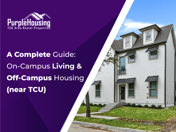 Your-Guide-To-Off-Campus-Housing-In-The-Heart-Of-Fort-Worth-(TCU-Area)
