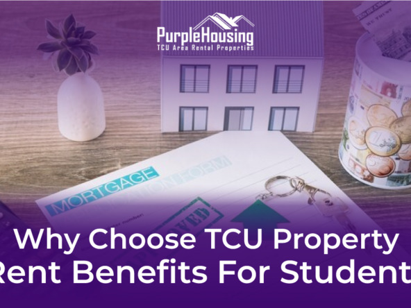 TCU Property Rent Benefits For Students