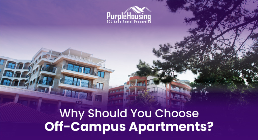 Choose Off Campus Apartments