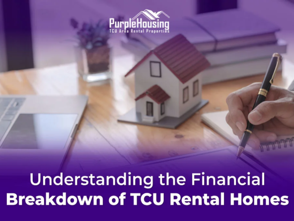 Understanding the Financial Breakdown of TCU Rental Homes