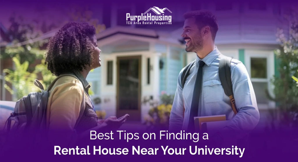 Best Tips on Finding a Rental House Near Your University